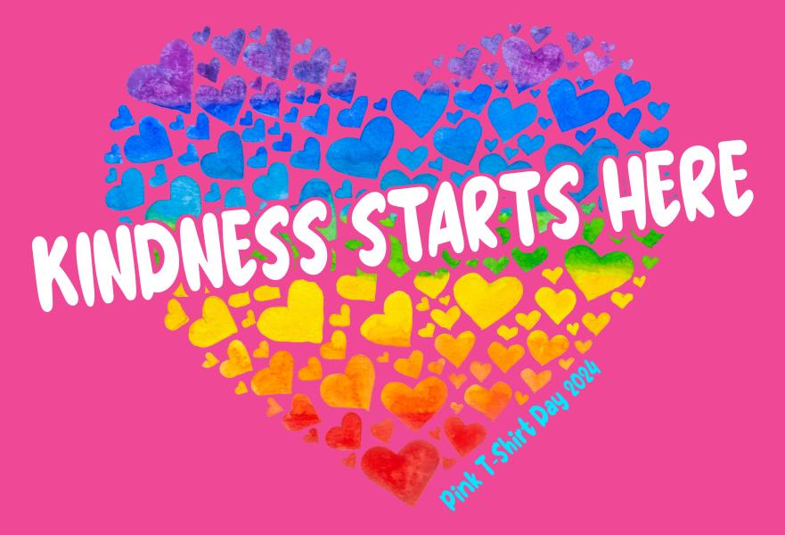 multicoloured hearts on a pink background with the text Kindness Starts Here 
